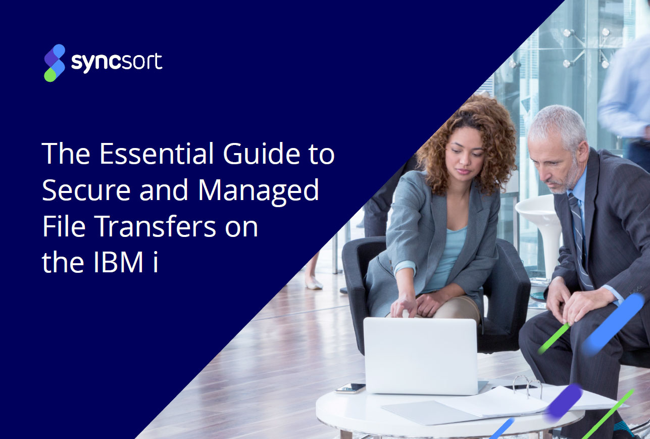 The Essential Guide to Secure and Managed File Transfers on the IBM i – eBook